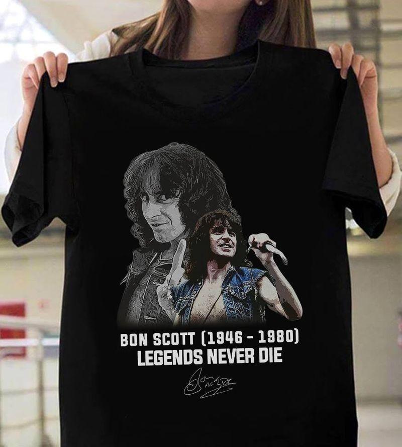 Bon Scott 1946 1980 Legends Never Black Men S-234XL Shirt C293 Unisex T-Shirt