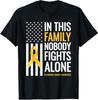 In This Family Nobody Fight Alone Childhood Cancer Unisex T-Shirt