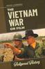 Книга The Vietnam War On Film