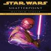 Star Wars Shatterpoint by Matthew Stover Paperback Book 9781529150407