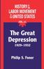 Книга The History of the Labor Movement In the United States, Vol. 11 : The Depression : 11