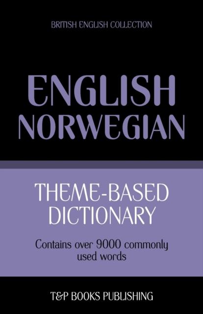 The Theme-based Dictionary British English-Norwegian - 9000 Words : 125 Book