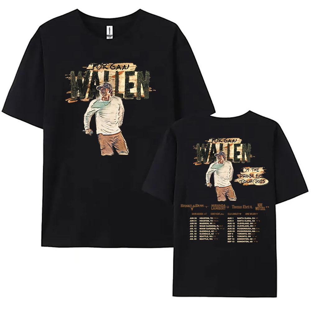 Women Clothing I'm The Problem Tour 2025 NEW T-Shirt MorganWallen Printing Tshirts Cotton Casual Unisex Streetwear Hip Hop  Tees