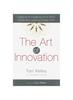 The The Art of Innovation Book