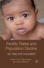 The Fertility Rates and Population Decline : No Time for Children? Book