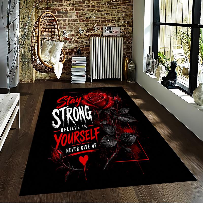Stay Strong Red Rose Motivational carpet Non-slip rug suitable for living room and bedroom sofas