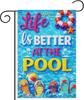 Life Is Better At The Pool Garden Ag 12x18 Inch Summer Poolside Porch Decor Double Sided Polyester Outdoor Yard Decor Kkz
