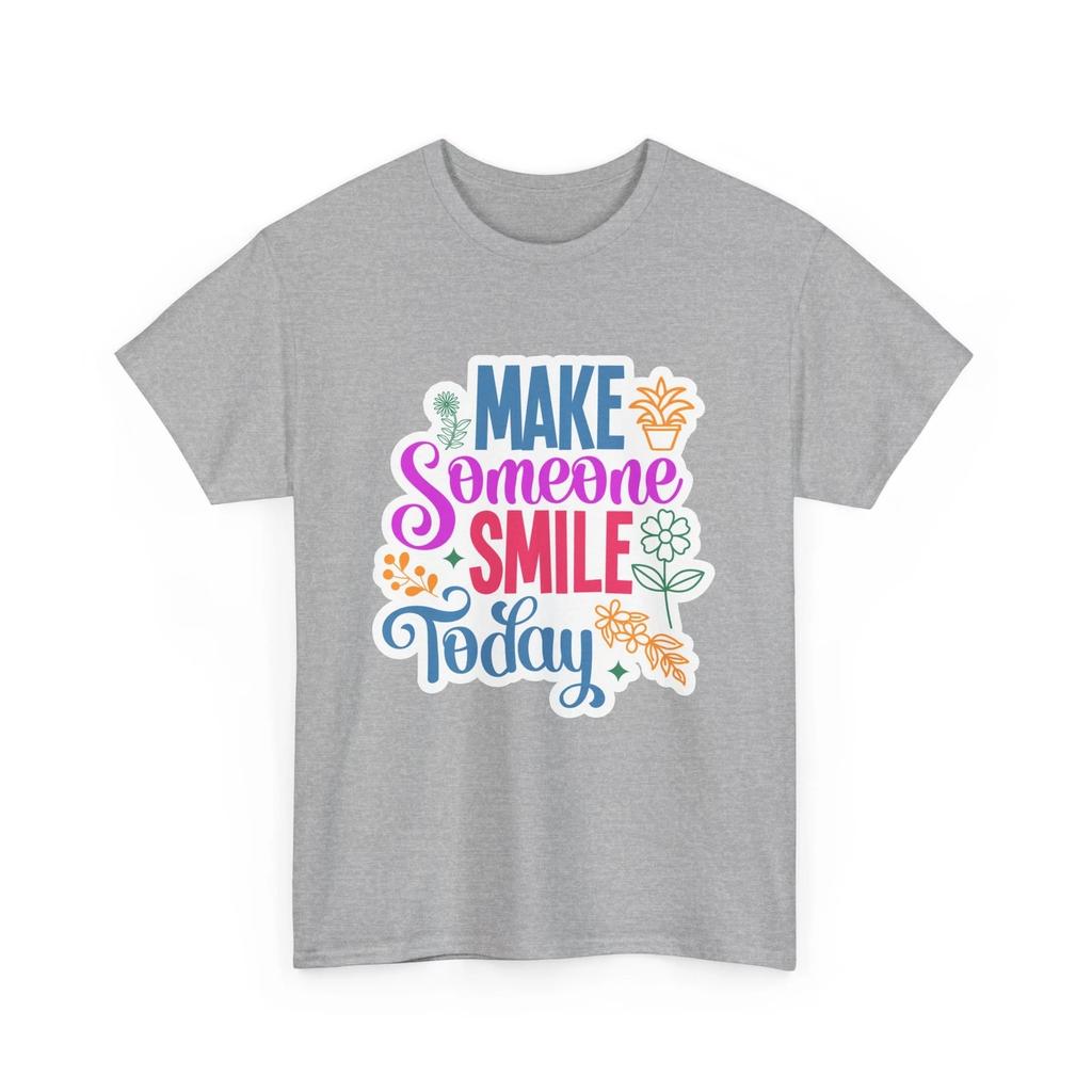 Make Someone Smile Today T-shirt Tops Tees Unisex - Classic & Cringy Funny Tee