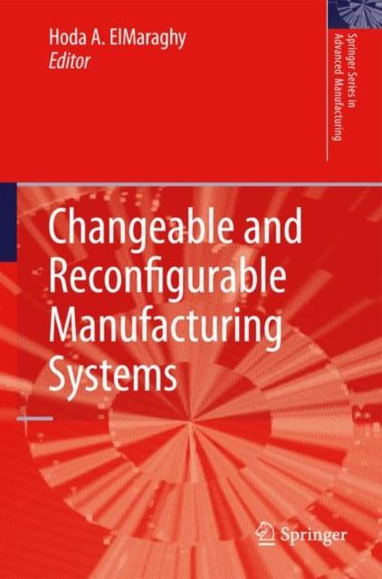 The Changeable and Reconfigurable Manufacturing Systems Book