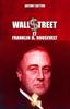 Книга Wall Street Et Franklin D. Roosevelt : Nouvelle Edition