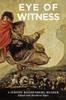 Книга Eye of Witness : A Jerome Rothenberg Reader