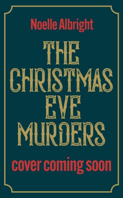 Книга The Christmas Eve Murders : The Hilarious and Cosy Festive Murder Mystery