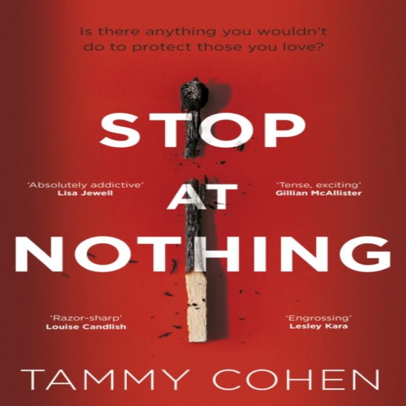 Stop At Nothing by Tammy Cohen Paperback Book 9781784162474