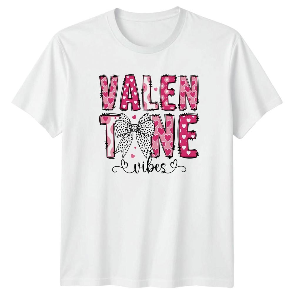 Valentine Vibes Unisexs TShirt Valentines Day Love Holidays