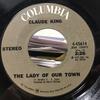 7-дюймовая пластинка CLAUDE KING  The Lady Of Our Town  Just As Soon 445614 Columbia 1972 США Кантри/Фолк Б/у