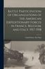 The Battle Participation of Organizations of the American Expeditionary Forces In France, Belgium, and Italy. 1917-1918 Book