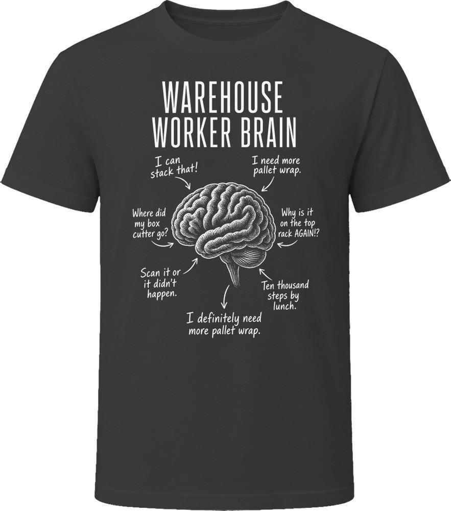 Warehouse Worker Brain Funny Warehouse Crew T Shirt