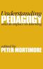 The Understanding Pedagogy : And Its Impact On Learning Book