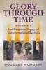 Книга Glory Through Time Volume 2 : The Forgotten Legacy of Transformational Revivals