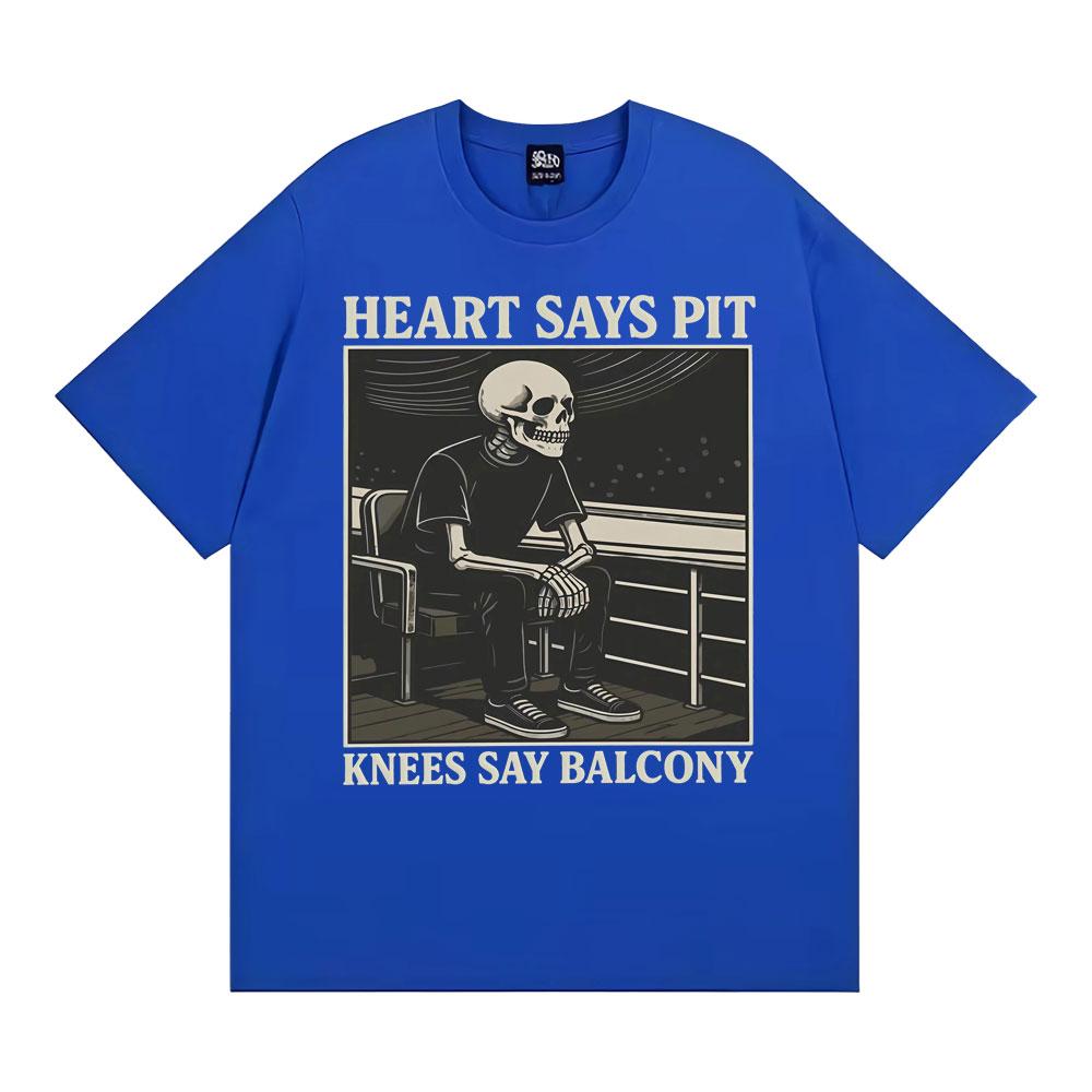 Heart Says Pit Knees Say Balcony Vintage Gothic Graphic T Shirt Funny Skeleton Meme Tshirts Unisex Women Casual Cotton Tshirt Tops
