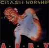 CD CRASH WORSHIP - Спонтанный! CHCD3 Похоронная музыка 1991 США Танцевальная и электронная Б/У