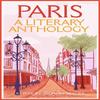 Paris A Literary Anthology Paperback Book 9781035023615
