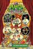 The Plants Vs. Zombies Volume 9 : The Greatest Show Unearthed Book