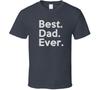 22530737 Best Dad Ever T Shirt