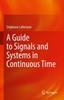 Книга A Guide To Signals and Systems In Continuous Time