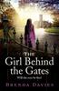 Книга The Girl Behind the Gates : The Gripping, Heart-breaking Historical Bestseller Based On a True Story
