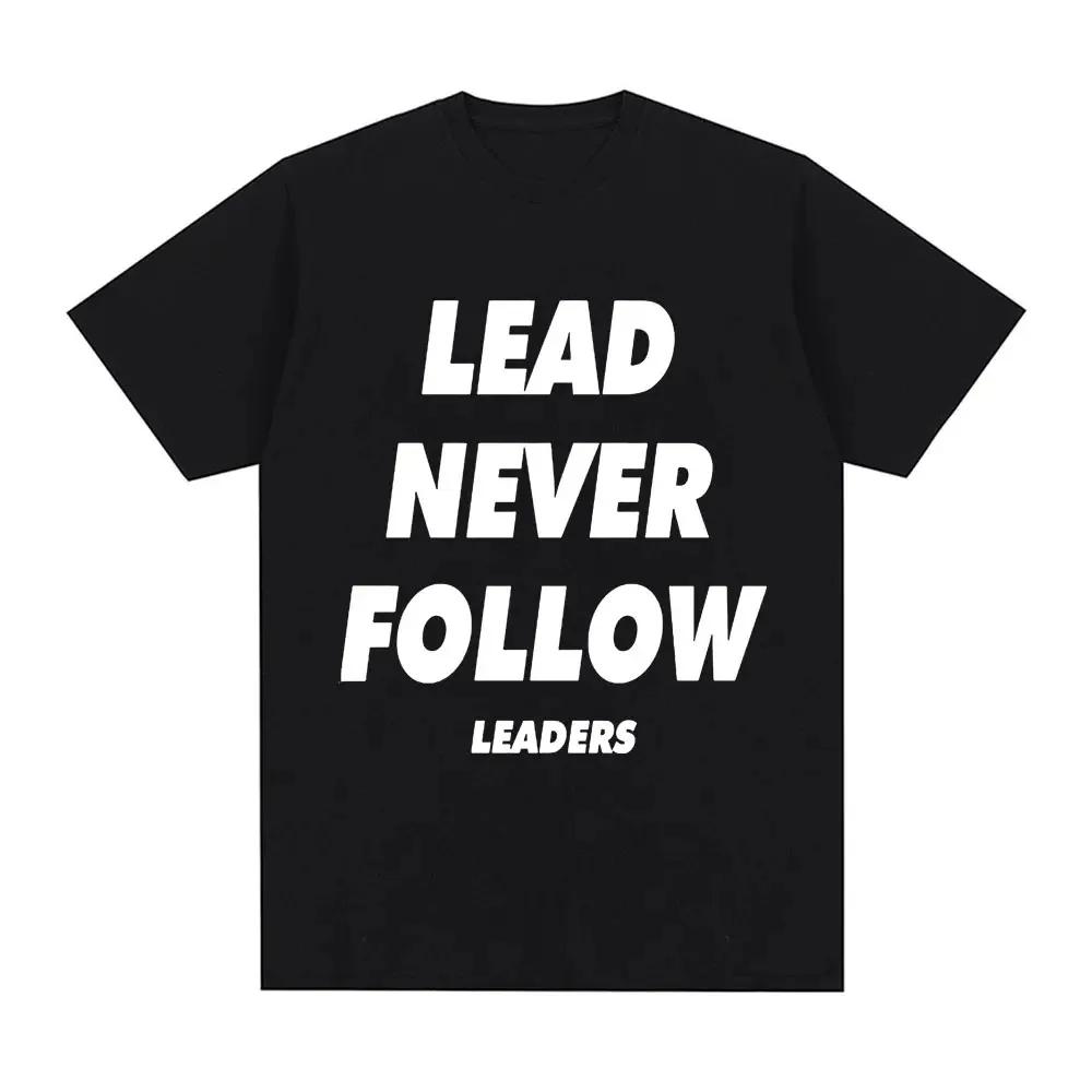 Chief Keef Футболка с принтом Lead Never Follow Leaders Модная винтажная футболка 100% хлопок Оверсайз с коротким рукавом Уличная одежда