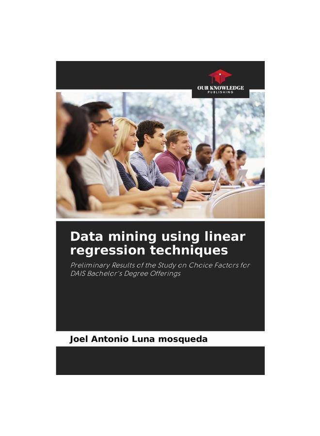 Data mining using linear regression techniques купить недорого ...