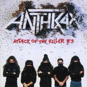 CD ANTHRAX - Attack Of The Killer B's UICY25625 Island Records 2016 Япония Рэп и Хип-хоп/R&B Б/У