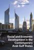 Книга Social and Economic Development In the Contemporary Arab Gulf States