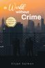 Книга A World Without Crime