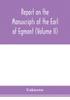 Книга Report On The Manuscripts Of The Earl Of Egmont Volume Ii by UNKNOWN - Paperback