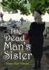 The The Dead Man's Sister Book