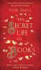 The The Secret Life of Books : Why They Mean More Than Words Book