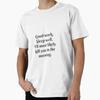 In the Morning Premium T-Shirt M-2XL Gift,