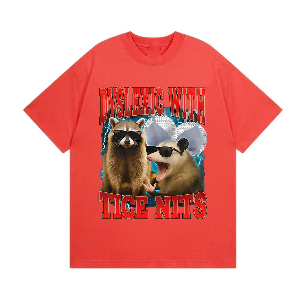 Dyslexic with Tice Nits Vintage Graphic T Shirt Cat Funny Humor Unisex Women Short Sleeve Tshirts Summer Streetwear