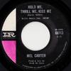 7inch Record MEL CARTER - Hold Me, Thrill Me, Kiss Me 66113 Imperial 1965 US Soul/Funk Used
