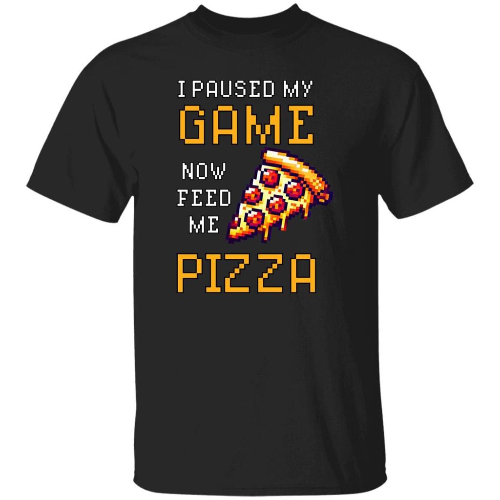 Gaming Pizza T-Shirt - I Paused My Game Now Feed Me Pizza