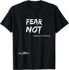 Matthew 10:28 ...fear Not... Christian Easter Joy T-Shirt