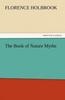 The The Book of Nature Myths Book