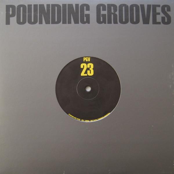 12-дюймовая пластинка POUNDING GROOVES - Pounding Grooves 23 PGV23 Pounding Groove 2001 UK Dance & Electronica Б/У