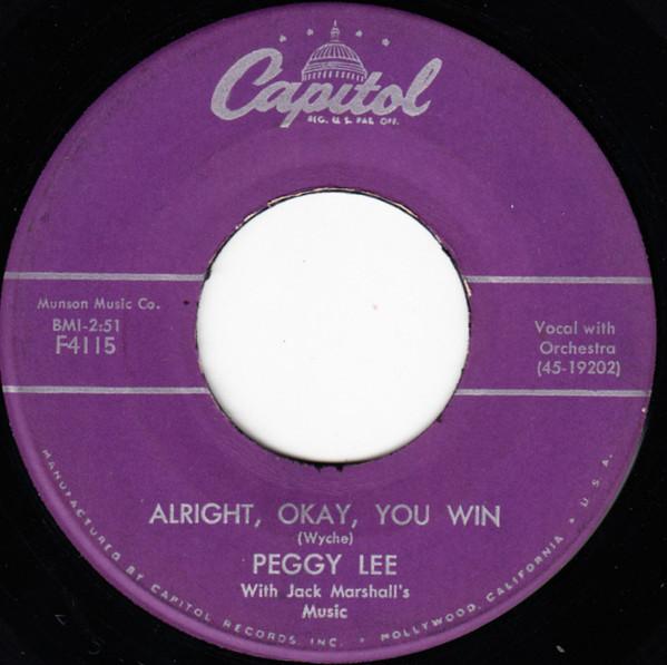 Пластинка 7 дюймов PEGGY LEE JACK MARSHALLS MUSIC Alright Okay You Win F4115 Capitol Records 1958 США Джаз Б/у