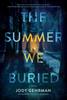 Книга The Summer We Buried : A Novel