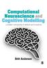 The Computational Neuroscience and Cognitive Modelling : A Student's Introduction To Methods and Procedures Book
