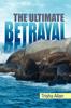 Книга The Ultimate Betrayal by Trisha Allan - Paperback