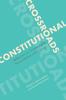 Книга Constitutional Crossroads : Reflections On Charter Rights, Reconciliation, and Change